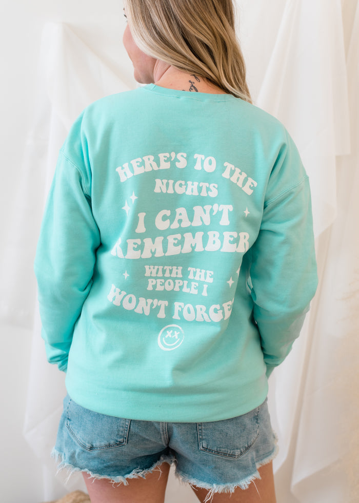The Here's To The Nights Sweatshirt