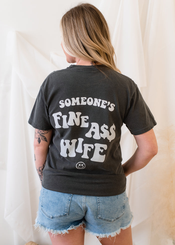 The Someones Fine A$$ Wife Tee