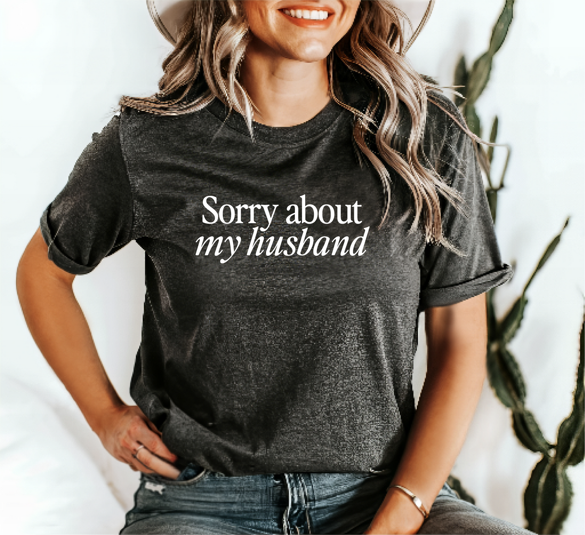 The Sorry About My Husband Tee